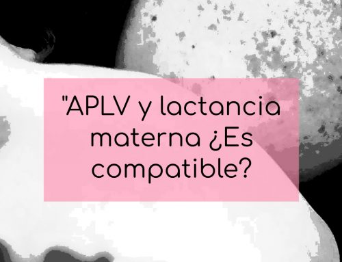 APLV y lactancia materna ¿Es compatible?